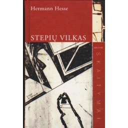 Stepių vilkas / Hermann Hesse