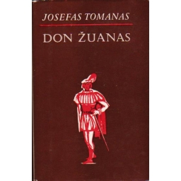 Don Žuanas / Josefas Tomanas