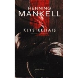 Klystkeliais/ Mankell Henning