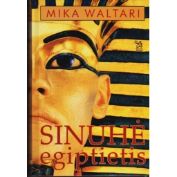Sinuhė egiptietis / Mika...