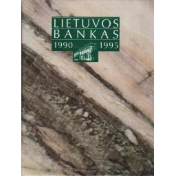 Lietuvos bankas 1990-1995 /...