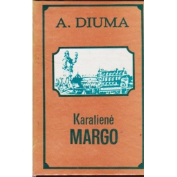 Karalienė Margo / A. Diuma