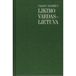 Likimo vardas-Lietuva /...