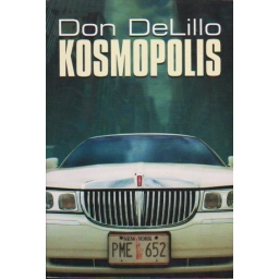 Kosmopolis / Don DeLillo