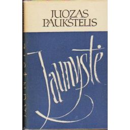 Jaunystė / Juozas Paukštelis