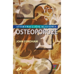 Osteoporozė / John Fordham