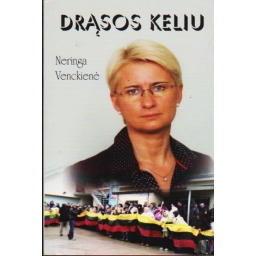 Drąsos keliu / Neringa...