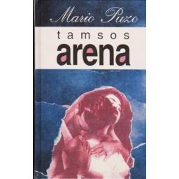 Tamsos arena / Mario Puzo