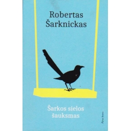 Šarkos sielos šauksmas /...