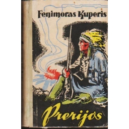 Prerijos / Fenimoras Kuperis