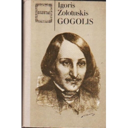 Gogolis / Igoris Zolotuskis