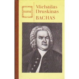 Bachas / Michailas Druskinas