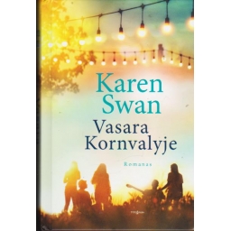Vasara Kornvalyje / Karen Swan