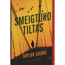 Smeigtuko tiltas / Taylor...