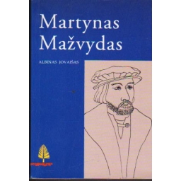 Martynas Mažvydas / Albinas...
