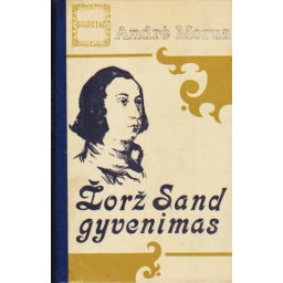 Žorž Sand gyvenimas / Andrė...