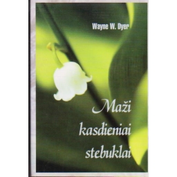 Maži kasdieniai stebuklai /...