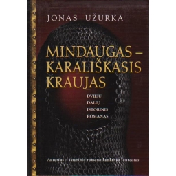 Mindaugas – karališkasis...