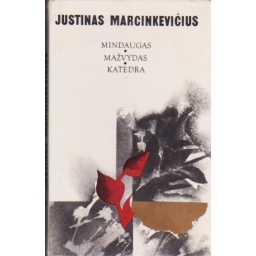 Mindaugas. Mažvydas....