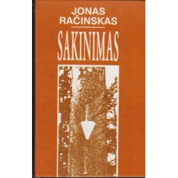 Sakinimas / Jonas Račinskas