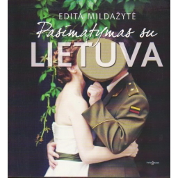 Pasimatymas su Lietuva /...