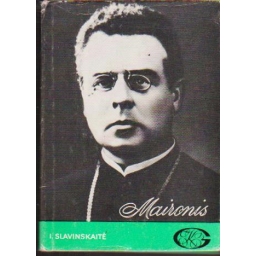 Maironis / I. Slavinskaitė