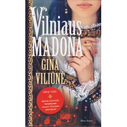 Vilniaus Madona / Gina Viliūnė