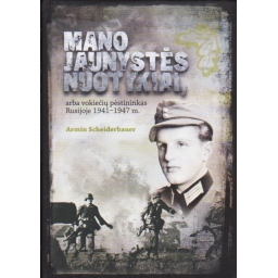 Mano jaunystės nuotykiai,...