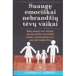 Suaugę emociškai nebrandžių...