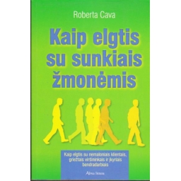 Kaip elgtis su sunkiais...