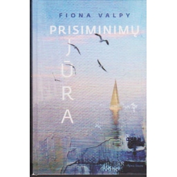 Prisiminimų jūra / Fiona Valpy