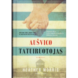 Aušvico tatuiruotojas /...