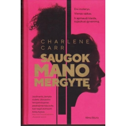 Saugok mano mergytę /...