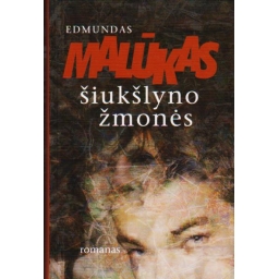 Šiukšlyno žmonės / Edmundas...