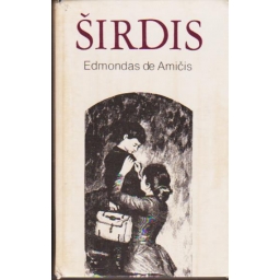 Širdis / Edmondas de Amičis