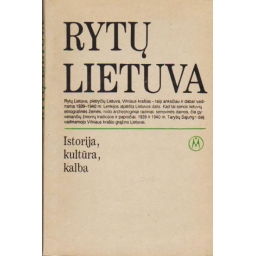 Rytų Lietuva. Istorija,...