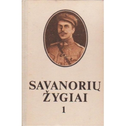 Savanorių žygiai (1 ir 2...