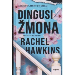 Dingusi žmona / Rachel Hawkins