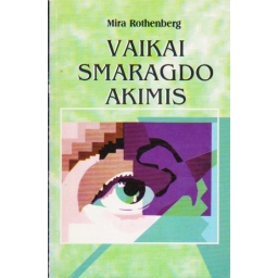 Vaikai smaragdo akimis /...