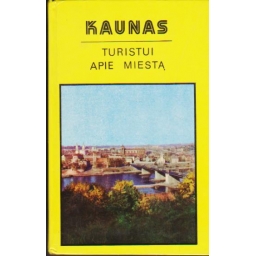 Kaunas. Turistui apie...