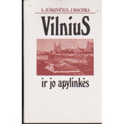 Vilnius ir jo apylinkės /...