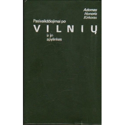 Pasivaikščiojimai po Vilnių...
