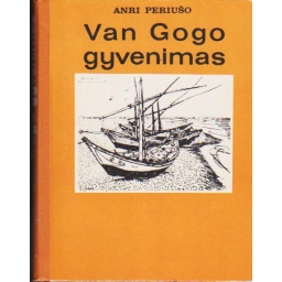 Van Gogo gyvenimas / Anri...