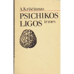 Psichikos ligos ir mes /...