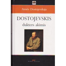Dostojevskis dukters akimis...