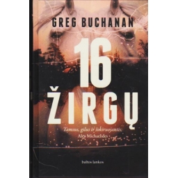 16 žirgų / Greg Buchanan
