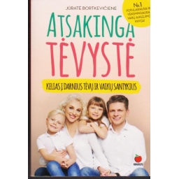 Atsakinga tėvystė / Jūratė...