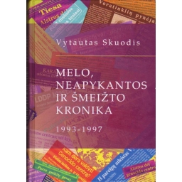Melo, neapykantos ir...