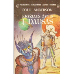 Kryžiaus žygis į dausas...