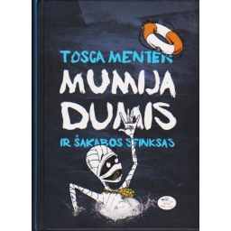 Mumija Dumis ir Šakabos...